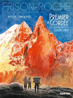 Premier de cordée et l'intégrale du cycle Chamonix