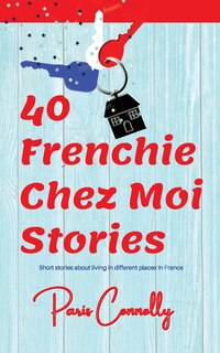 Front cover_40 Frenchie Chez Moi Stories