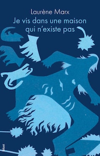 Front cover_Je vis dans une maison qui n'existe pas