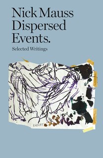 Couverture_Nick Mauss: Dispersed Events