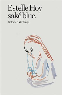Front cover_Saké Blue: Selected Writings