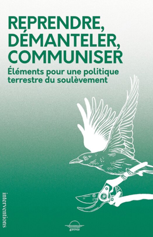 Couverture_Reprendre, démanteler, communiser : éléments pour une politique terrestre du soulèvement
