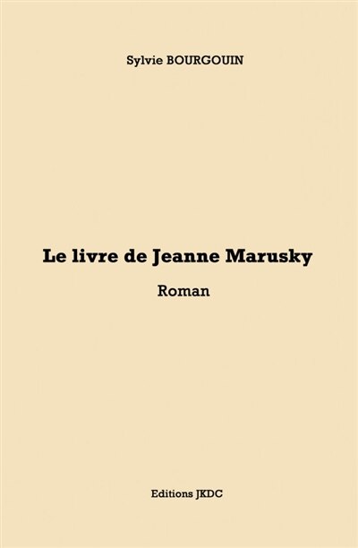 Front cover_LE LIVRE DE JEANNE MARUSKY