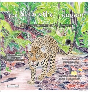 Couverture_Le pareseux et le Jaguar : The Sloth & the Jaguar
