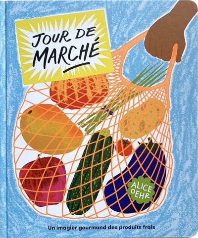 Couverture_Jour de marché : un imagier gourmand des produits frais