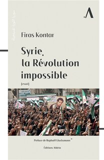 Front cover_Syrie, la révolution impossible