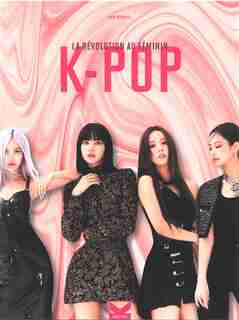 K-pop, la révolution au féminin de Anonyme