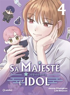 Couverture_Sa majest&eacute; l'idol, Vol. 4