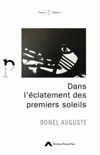 Front cover_Dans l'éclatement des premiers soleils
