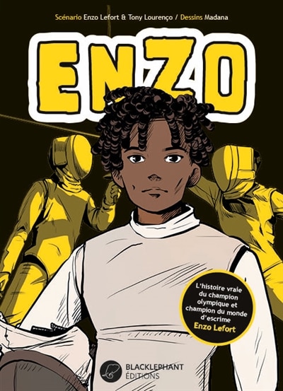 Couverture_Enzo : l'histoire vraie du champion olympique et champion du monde d'escrime Enzo Lefort, Vol. 1