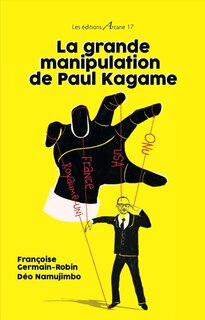Front cover_La grande manipulation de Paul Kagame