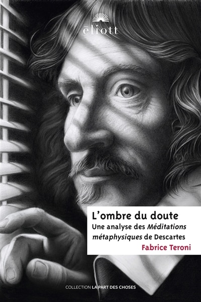 Front cover_L'ombre du doute : une analyse des Méditations métaphysiques de Descartes
