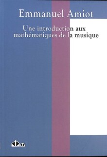 Front cover_Une introduction aux mathématiques de la musique
