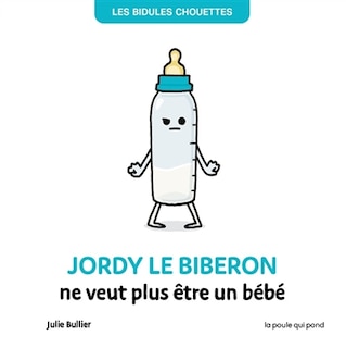 Front cover_Jordy le biberon ne veut plus être un bébé