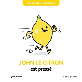 Front cover_John le citron est pressé