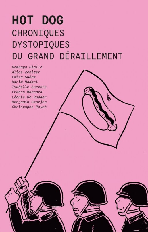 Couverture_Hot dog : chroniques dystopiques du grand déraillement
