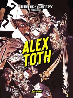 Front cover_Eerie & Creepy présentent Alex Toth
