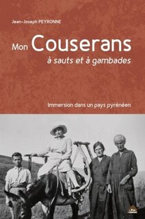 Mon Couserans à sauts et à gambades: immersion dans un pays pyrénéen