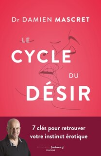 Front cover_Le cycle du désir : 7 clés pour retrouver votre instinct érotique