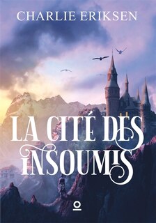 Front cover_La Cit&eacute; des insoumis
