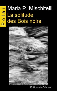 Front cover_La solitude des Bois noirs