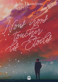Front cover_Nous irons toucher les étoiles