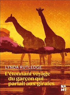 Front cover_L' étonnant voyage du garçon qui parlait aux girafes