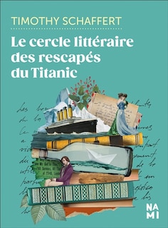 Couverture_Le cercle littéraire des rescapés du Titanic