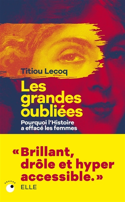 Front cover_Les grandes oubliées : pourquoi l'histoire a effacé les femmes