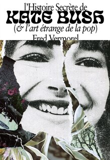Couverture_L'histoire secrète de Kate Bush (& l'art étrange de la pop)