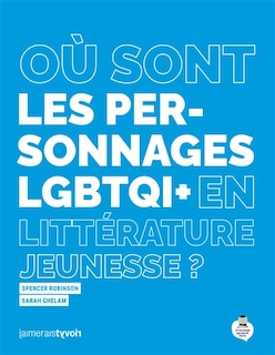 Couverture_Où sont les personnages LGBTQI+ en littérature jeunesse ?