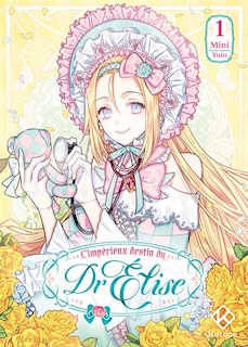 Front cover_L'impérieux destin du Dr Elise, Vol. 1