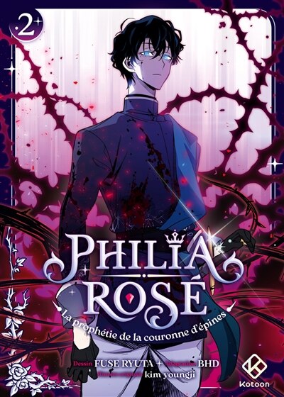 Front cover_Philia Rosé : la prophétie de la couronne d'épines, Vol. 2