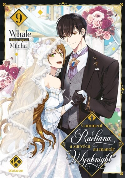 Couverture_Comment Raeliana a surv&eacute;cu au manoir Wynknight, Vol. 9