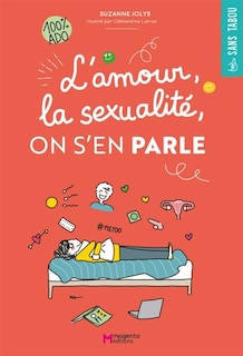 Front cover_L'amour, la sexualité, on s'en parle : 100 % ado