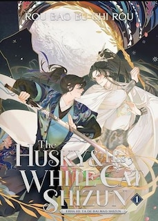 Front cover_The husky & his white cat Shizun, Vol. 1