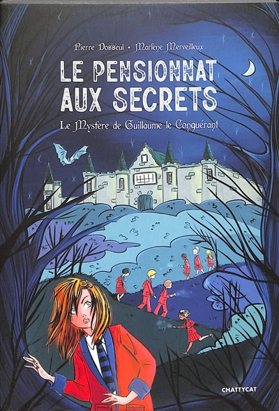 Le pensionnat aux secrets: le mystère de Guillaume le Conquérant