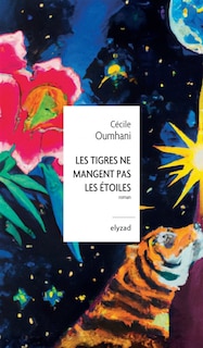 Front cover_Les tigres ne mangent pas les &eacute;toiles