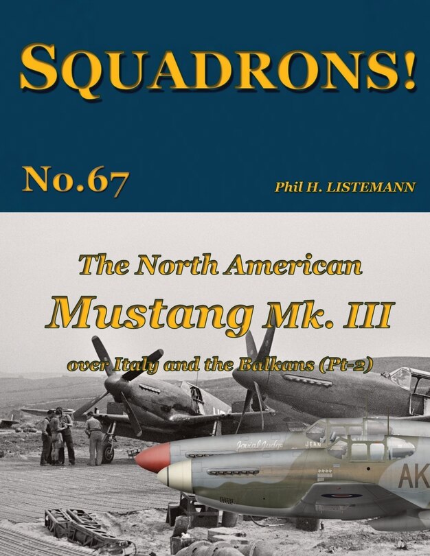 Couverture_The North American Mustang Mk. III over Italy and the Balkans (Pt-2)