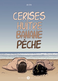 Front cover_Cerises, huître, banane, pêche