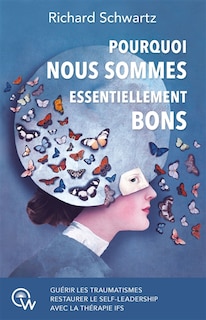 Front cover_Pourquoi nous sommes essentiellement bons (no bad parts)