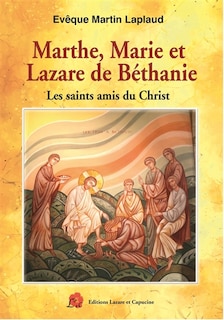 Couverture_Marthe, Marie et Lazare de Béthanie