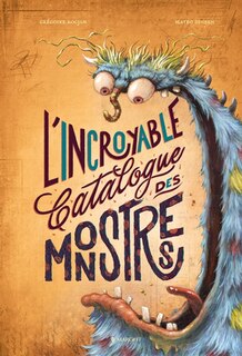 Couverture_L'INCROYABLE CATALOGUE DES MONSTRES