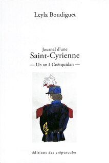 Front cover_Journal d'une Saint-Cyrienne : un an à Coëtquidan