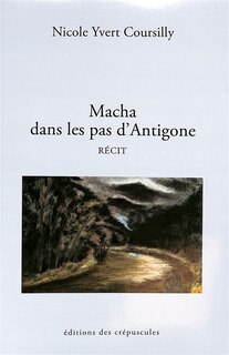 Front cover_Macha dans les pas d'Antigone