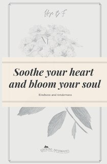 Couverture_Soothe your heart and bloom your soul