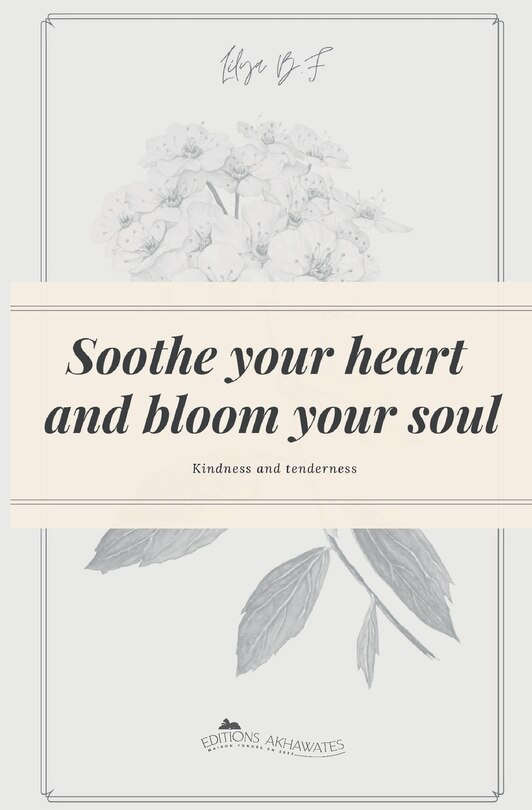Couverture_Soothe your heart and bloom your soul
