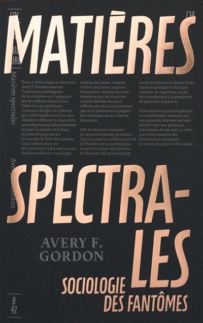 Matières spectrales: Hantise et imagination sociologique