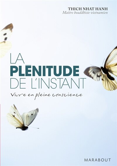 Front cover_La plénitude de l'instant : vivre en pleine conscience
