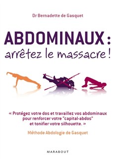 Couverture_Abdominaux, arrêtez le massacre !